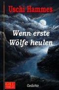 Cover: Gill-Lyrik / Wenn erste W&ouml;lfe heulen - epubli