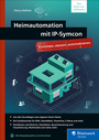 Cover: Heimautomation mit IP-Symcon - Rheinwerk