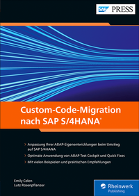 Abbildung von: Custom-Code-Migration nach SAP S/4HANA - SAP PRESS