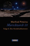 Cover: Marschzorch III. Folge 6 - Fischer, Karin