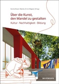 Cover: &Uuml;ber die Kunst, den Wandel zu gestalten - Waxmann