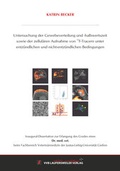 Cover: Untersuchung der Gewebeverteilung und -halbwertszeit sowie der zellul&auml;ren Aufnahme von 19F-Tracern unter entz&uuml;ndlichen und nicht-entz&uuml;ndlichen Bedingungen - VVB Laufersweiler Verlag