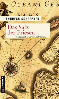 Abbildung von: Das Salz der Friesen - Gmeiner-Verlag