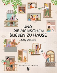 Abbildung von: Kitty O'Meara: Und die Menschen blieben zu Hause (And the people stayed home) - Goldblatt Verlag