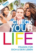 Cover: Check Your Life Teens (12 - 19 Jahre) - Erfolgshoch Institut & Verlag