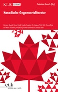 Cover: Kanadische Gegenwartsliteratur - Edition Text + Kritik