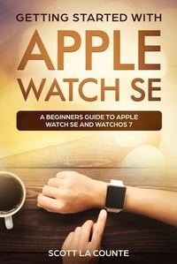 Abbildung von: Getting Started with Apple Watch SE - SL Editions