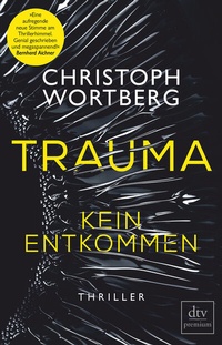 Abbildung von: Trauma - Kein Entkommen - dtv