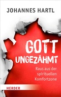 Cover: Gott ungez&auml;hmt - Verlag Herder