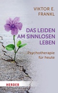 Cover: Das Leiden am sinnlosen Leben - Verlag Herder