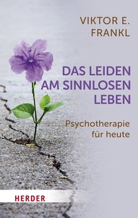 Abbildung von: Das Leiden am sinnlosen Leben - Verlag Herder