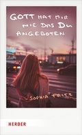 Cover: Gott hat mir nie das Du angeboten - Verlag Herder