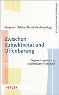 Cover: Zwischen Subjektivit&auml;t und Offenbarung - Verlag Herder