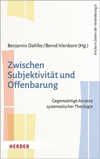 Abbildung von: Zwischen Subjektivität und Offenbarung - Verlag Herder