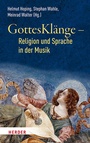 Cover: GottesKlänge - Religion und Sprache in der Musik - Verlag Herder