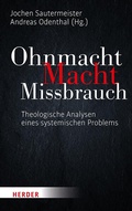 Cover: Ohnmacht. Macht. Missbrauch - Verlag Herder