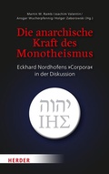Cover: Die anarchische Kraft des Monotheismus - Verlag Herder