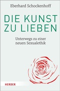 Cover: Die Kunst zu lieben - Verlag Herder