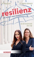 Cover: Resilienz - die Kunst der Widerstandskraft - Verlag Herder