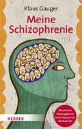 Cover: Meine Schizophrenie - Verlag Herder