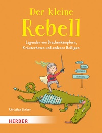 Enlarge image Cover: Der kleine Rebell - Verlag Herder