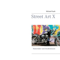 Abbildung von: Street Art X - BoD - Books on Demand