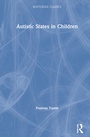 Cover: Autistic States in Children - Routledge