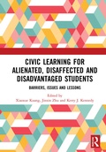 Cover: Civic Learning for Alienated, Disaffected and Disadvantaged Students - Routledge