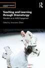 Cover: Teaching and Learning through Dramaturgy - Routledge