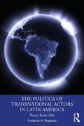 Cover: The Politics of Transnational Actors in Latin America - Routledge