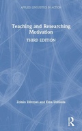 Cover: Teaching and Researching Motivation - Routledge