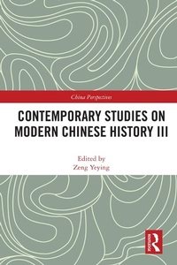 Abbildung von: Contemporary Studies on Modern Chinese History III - Routledge