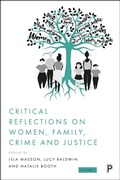 Cover: Critical Reflections on Women, Family, Crime and Justice - Policy Press