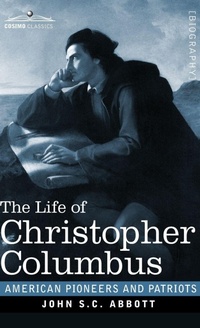 Enlarge image Cover: The Life of Christopher Columbus - Cosimo Classics