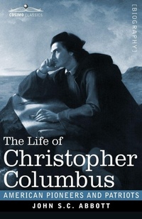 Enlarge image Cover: The Life of Christopher Columbus - Cosimo Classics