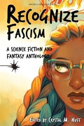 Cover: Recognize Fascism - World Weaver Press