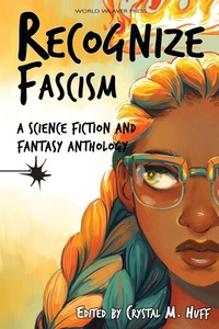 Enlarge image Cover: Recognize Fascism - World Weaver Press