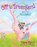 Cover: Off to Dreamland with the Snugawinks - Diana Mucci
