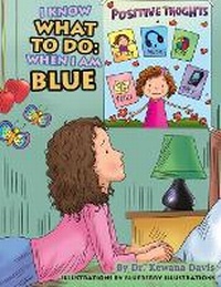 Enlarge image Cover: I Know What to Do - Kewana M Davis