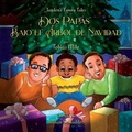 Cover: Dos Papas bajo el Arbol de Navidad - True Colors Lab, LLC