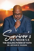 Cover: Survivors Remorse - Arthur Vaughn & Associates