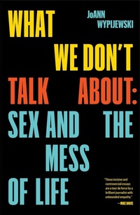 Enlarge image Cover: What We Don't Talk About - Verso Books