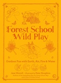 Cover: Forest School Wild Play - Watkins Publishing