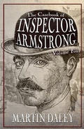 Cover: The Casebook of Inspector Armstrong - Volume 4 - MX Publishing