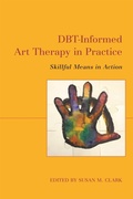 Cover: DBT-Informed Art Therapy in Practice - Jessica Kingsley Publishers