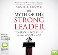Enlarge image Cover: The Myth of The Strong Leader - Bolinda Audio Books