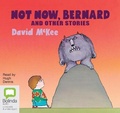 Cover: Not Now, Bernard and Other Stories - Bolinda Audio Books