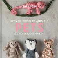 Enlarge image Cover: How to Crochet Animals: Pets - Pavilion