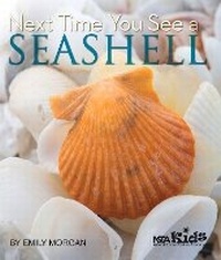 Enlarge image Cover: Next Time You See a Seashell - National Science Teachers Association