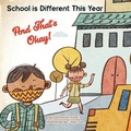 Cover: School is Different This Year and That's Ok - Made in Colors Publishers